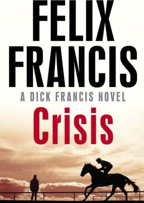 Crisis av Felix Francis