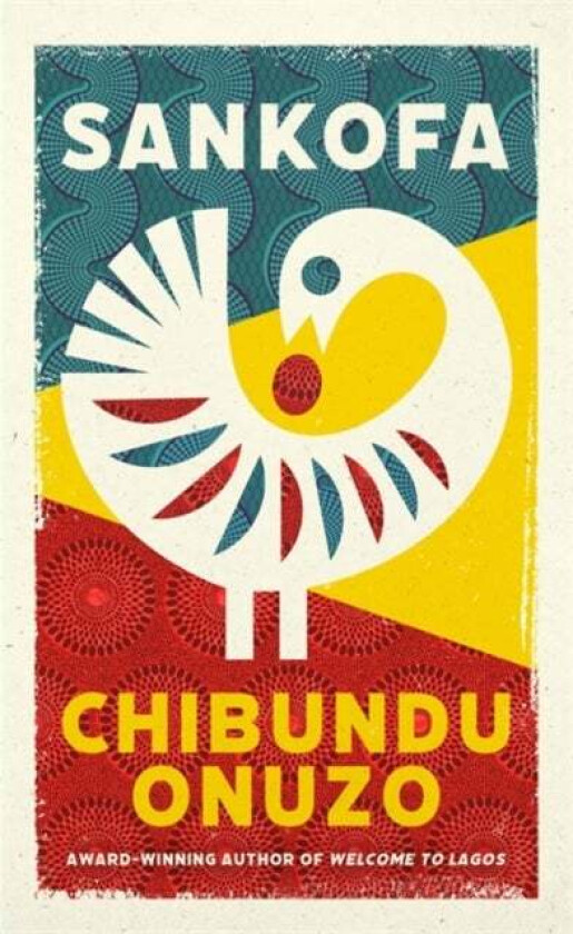 Sankofa av Chibundu Onuzo