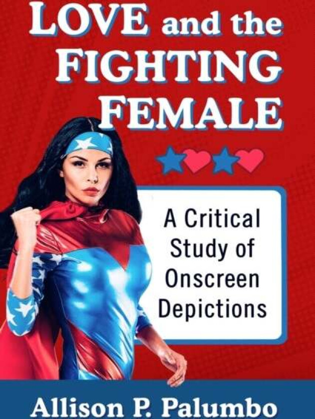 Love and the Fighting Female av Allison P. Palumbo