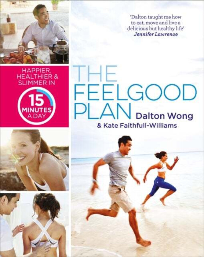 The Feelgood Plan av Dalton Wong, Kate Faithfull-Williams