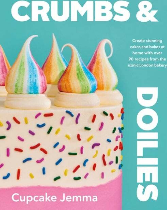 Crumbs & Doilies av Cupcake Jemma