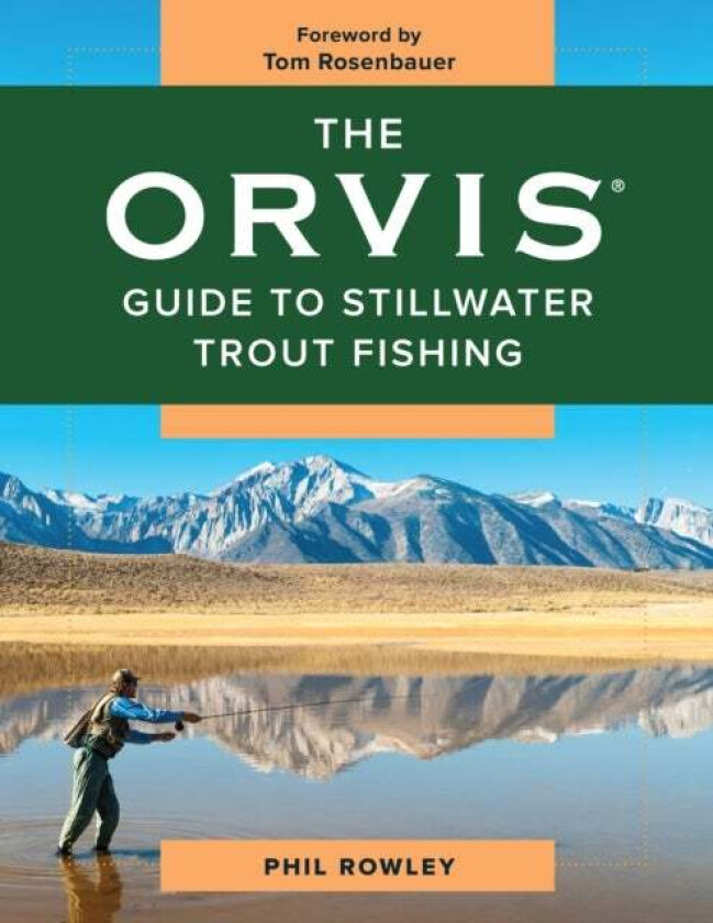 The Orvis Guide to Stillwater Trout Fishing av Phil Rowley