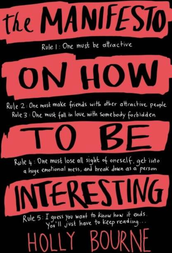 The Manifesto on How to be Interesting av Holly Bourne