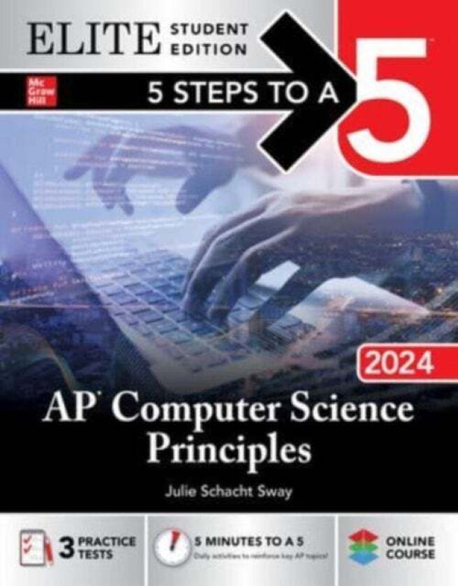 5 Steps to a 5: AP Computer Science Principles 2024 Elite Student Edition av Julie Schacht Sway