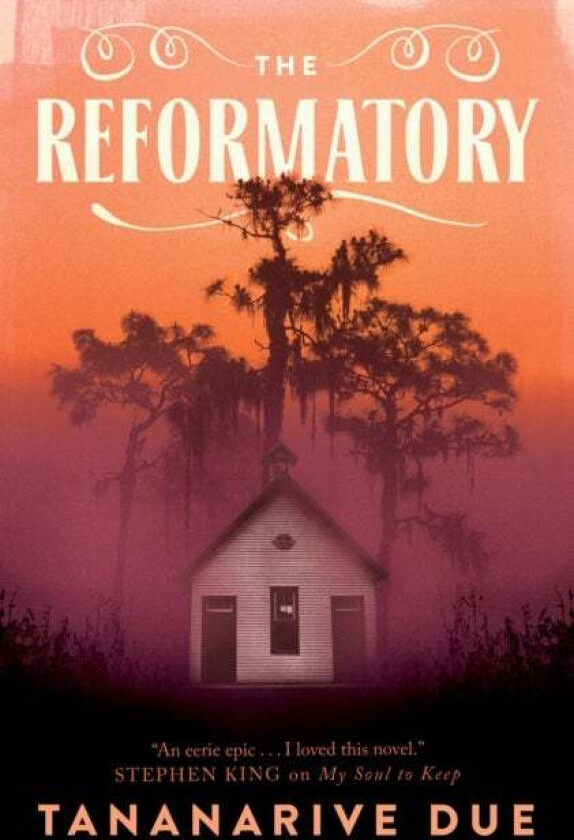 The Reformatory av Tananarive Due