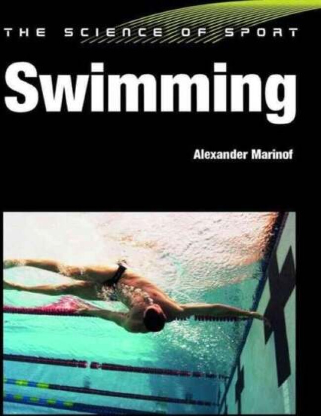 The Science of Sport: Swimming av Alexander Marinof, John Coumbe-Lilley
