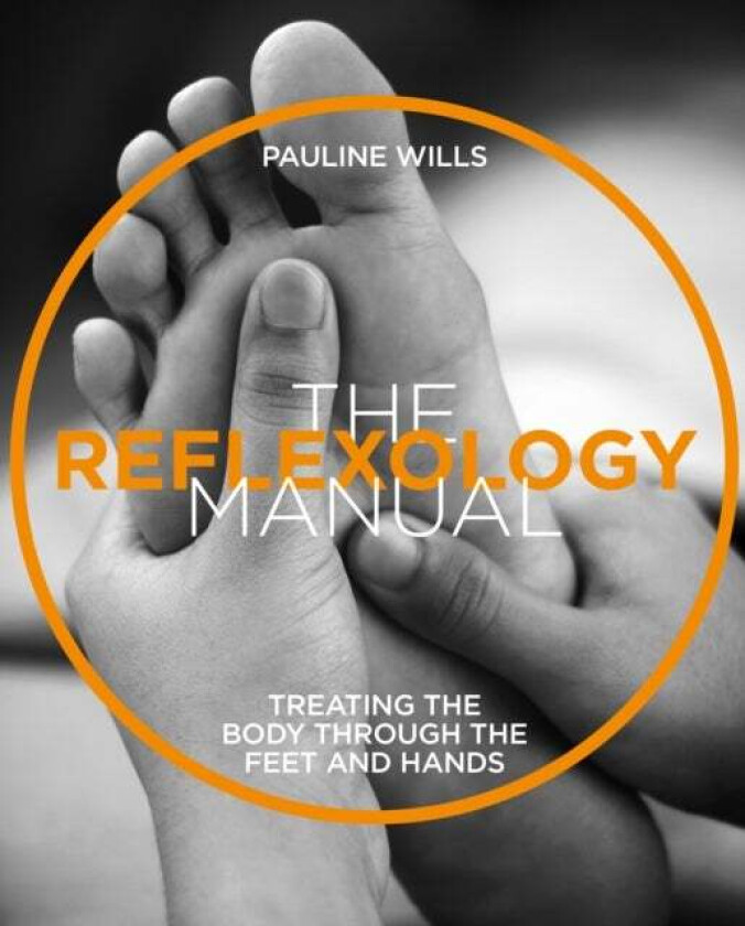 The Reflexology Manual av Pauline Wills
