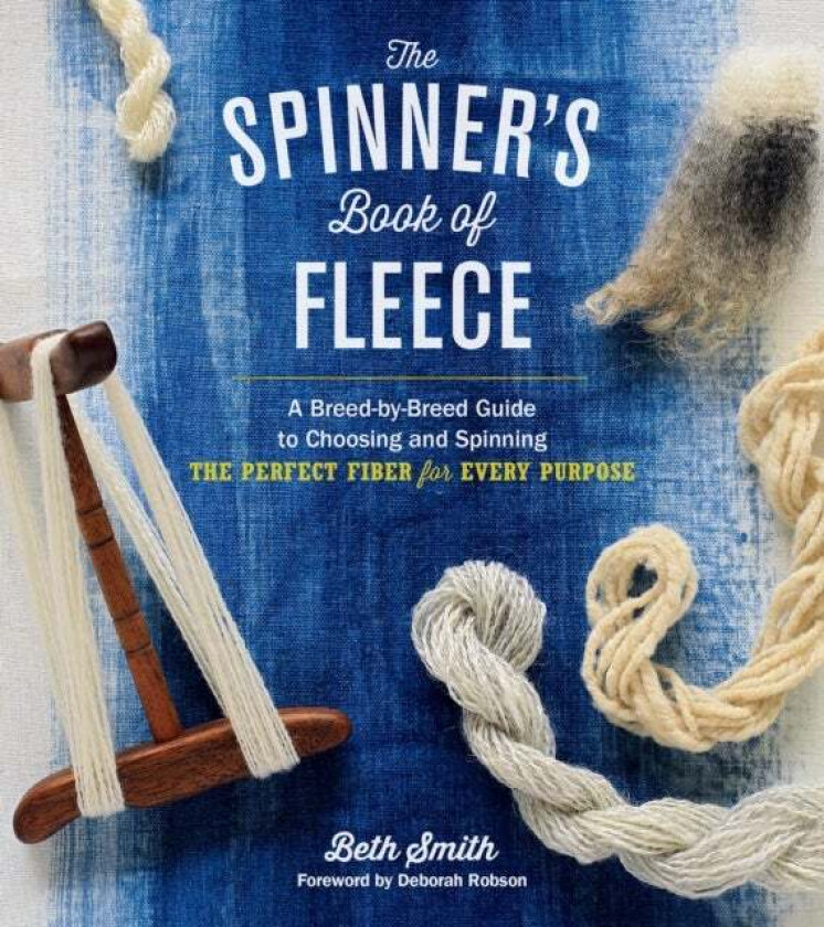 The Spinner's Book of Fleece av Beth Smith