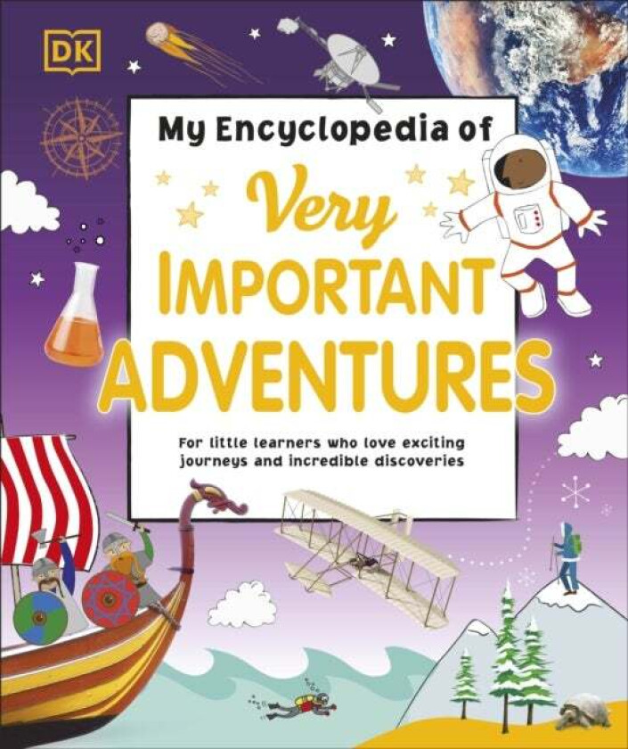 My Encyclopedia of Very Important Adventures av DK