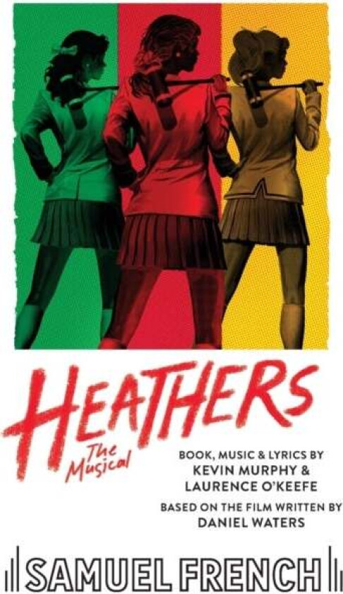 Heathers av Kevin Murphy, Laurence O'Keefe