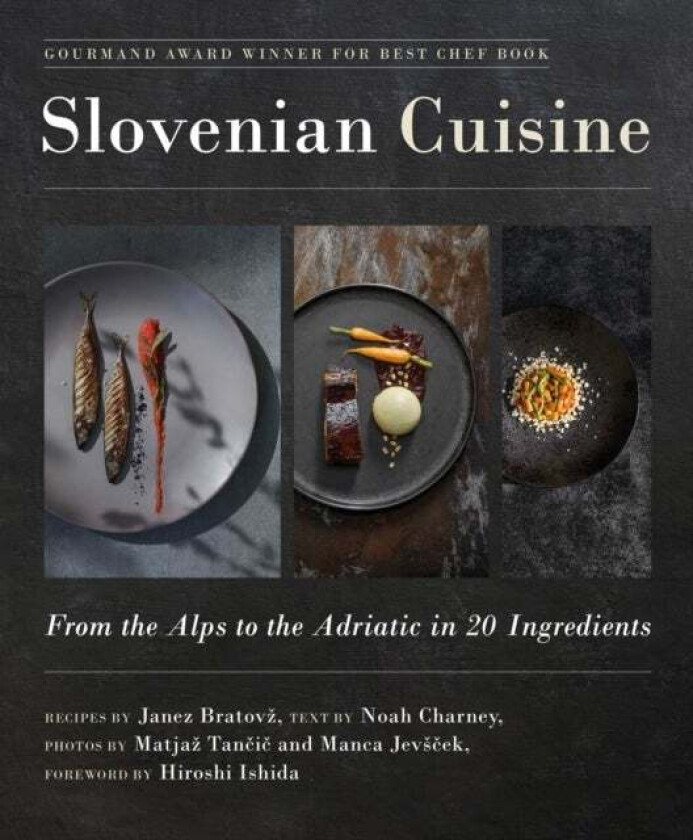 Slovenian Cuisine av Janez Bratovz, Noah Charney