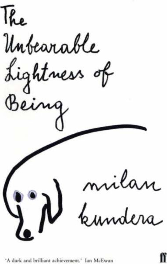 The Unbearable Lightness of Being av Milan Kundera