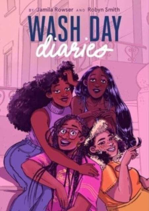 Wash Day Diaries av Jamila Rowser, Robyn Smith