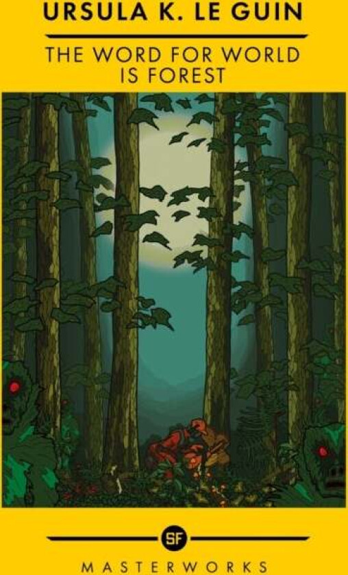 The Word for World is Forest av Ursula K. Le Guin
