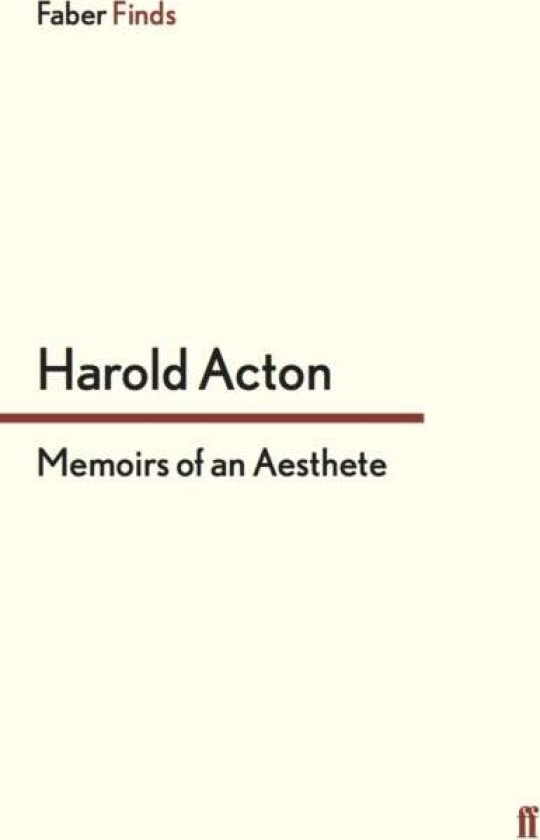Memoirs of an Aesthete av Harold Acton