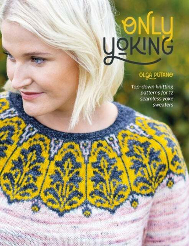 Only Yoking av Olga Putano