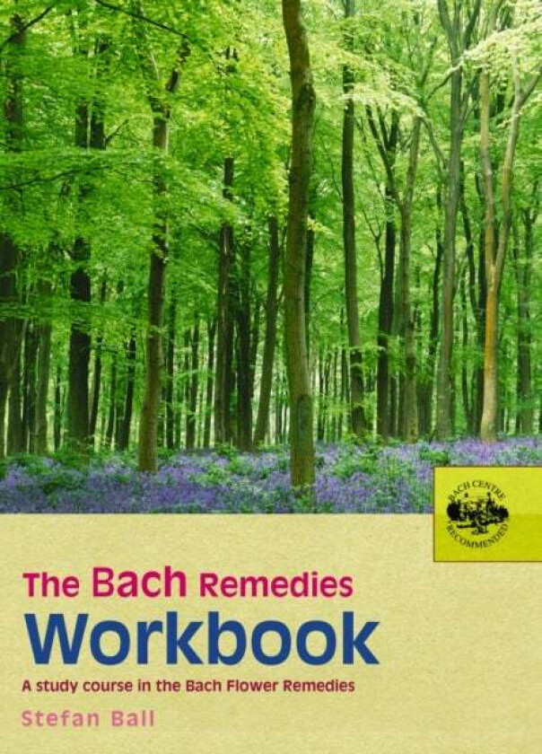 The Bach Remedies Workbook av Stefan Ball