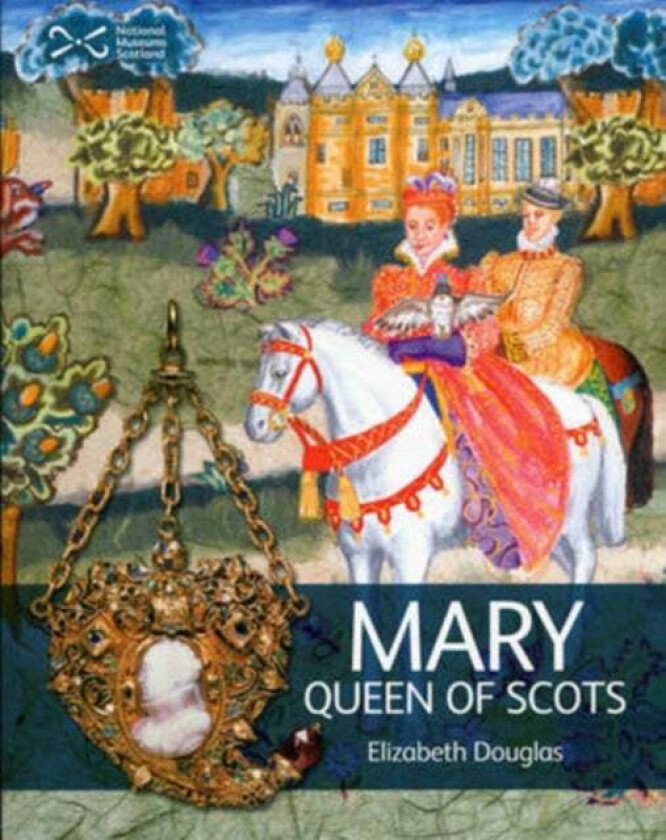 Mary Queen of Scots av Elizabeth Douglas