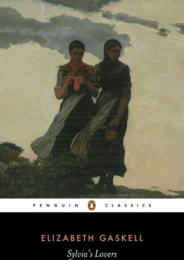 Sylvia's Lovers av Elizabeth Gaskell