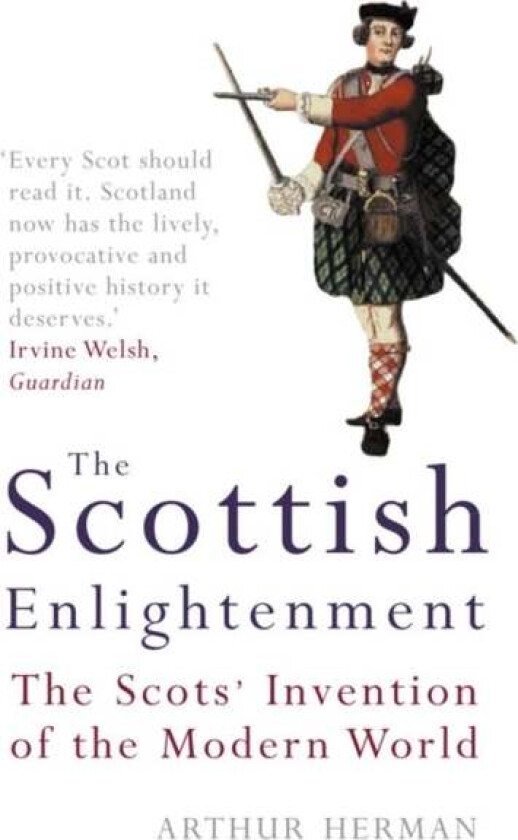 The Scottish Enlightenment av Arthur Herman
