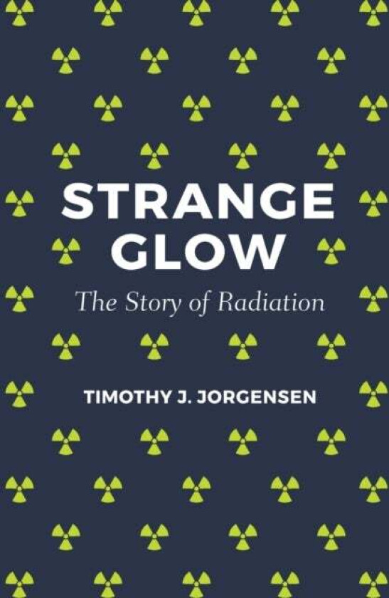 Strange Glow av Timothy J. Jorgensen