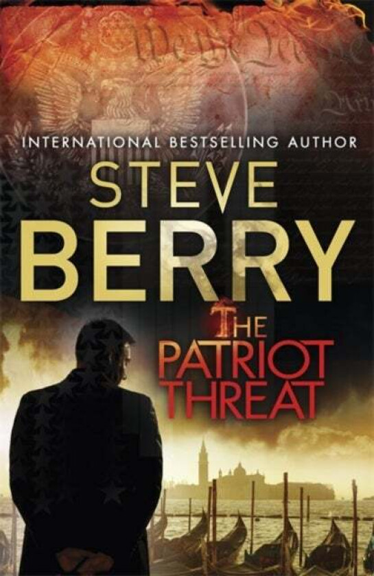 The Patriot Threat av Steve Berry