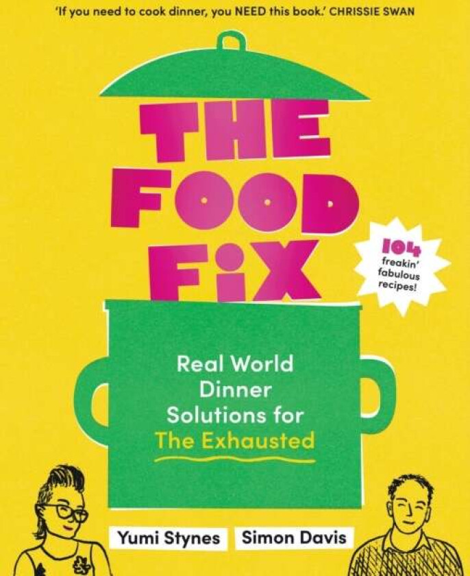 The Food Fix av Yumi Stynes, Simon Davis