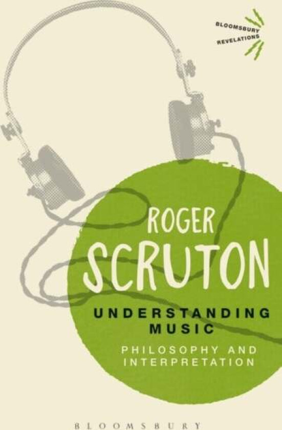 Understanding Music av Sir Roger Scruton
