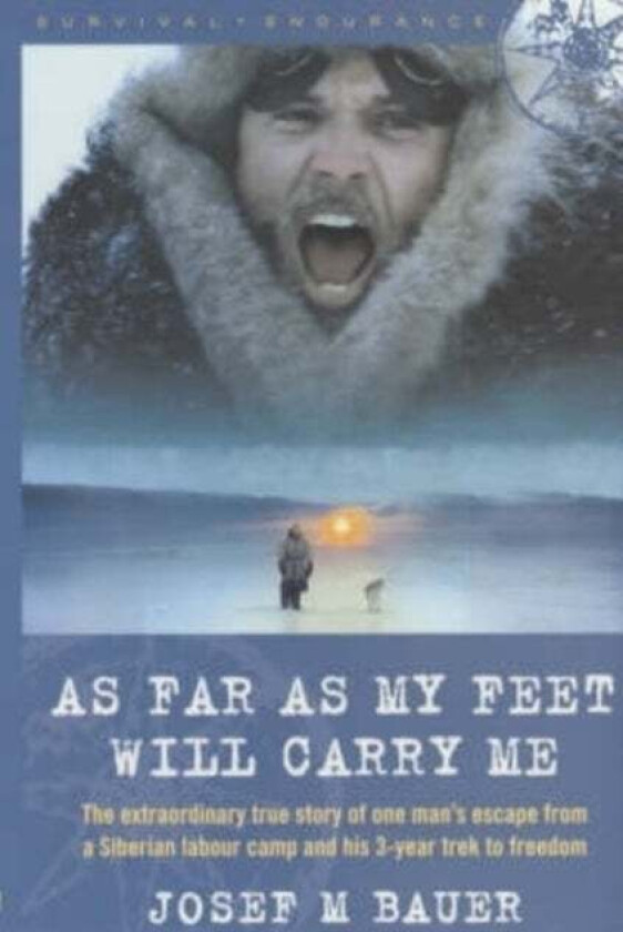 As Far as My Feet Will Carry Me av Josef M. Bauer