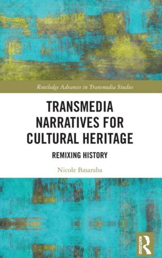 Transmedia Narratives for Cultural Heritage av Nicole (Studio Europa Maastricht Nether Basaraba