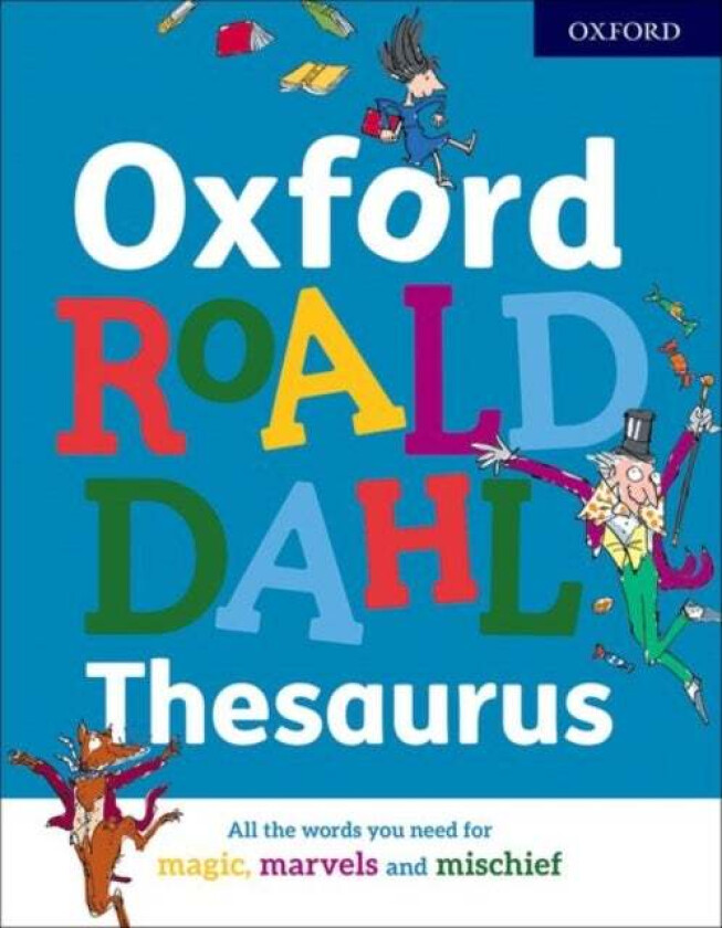 Oxford Roald Dahl Thesaurus av Oxford Dictionaries
