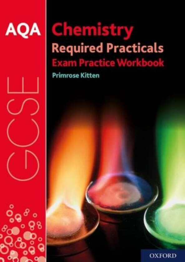 AQA GCSE Chemistry Required Practicals Exam Practice Workbook av Primrose Kitten