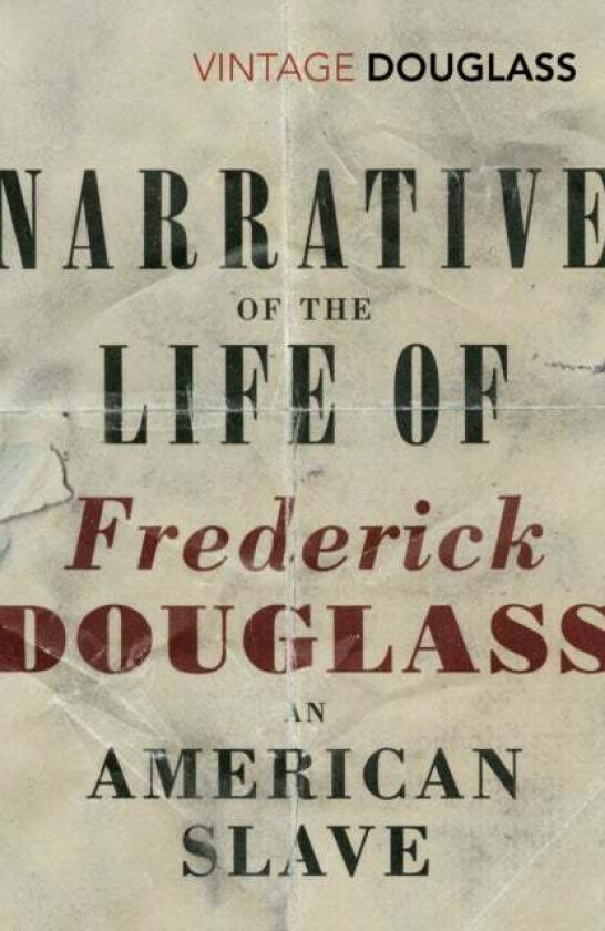 Narrative of the Life of Frederick Douglass, an American Slave av Frederick Douglass
