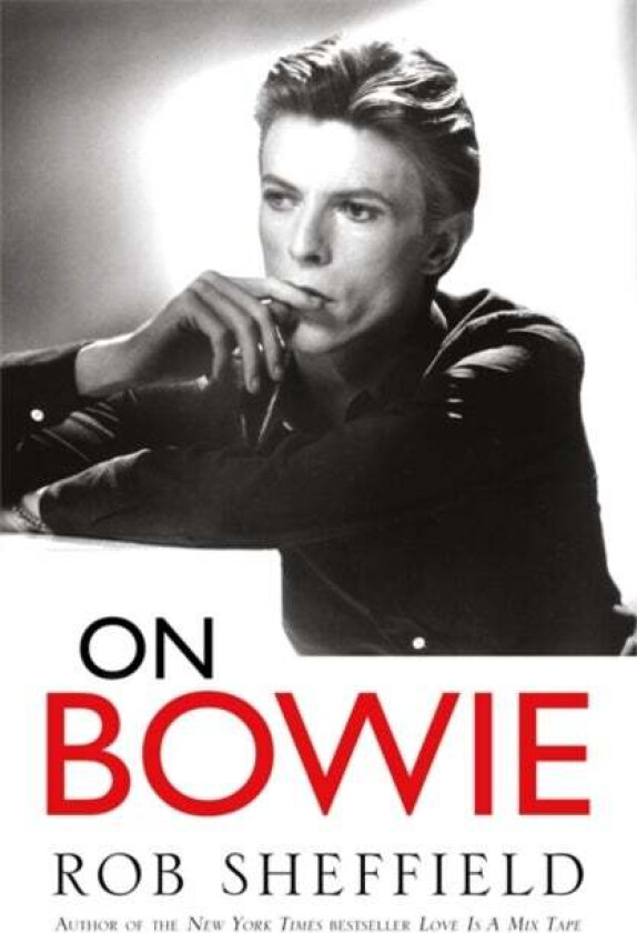 On Bowie av Rob Sheffield