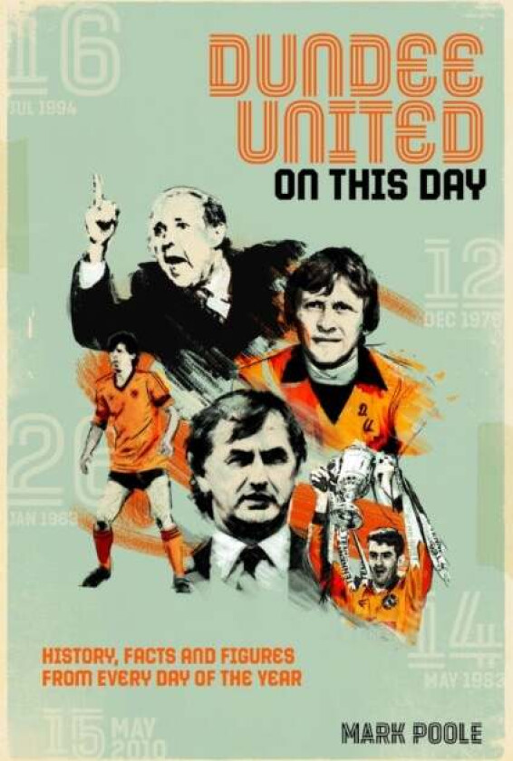 Dundee United On This Day av Mark Poole