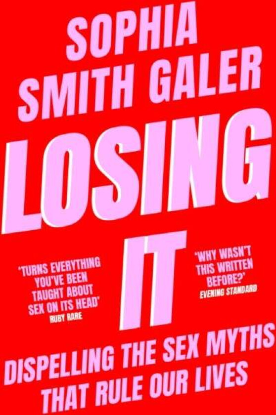 Losing It av Sophia Smith Galer