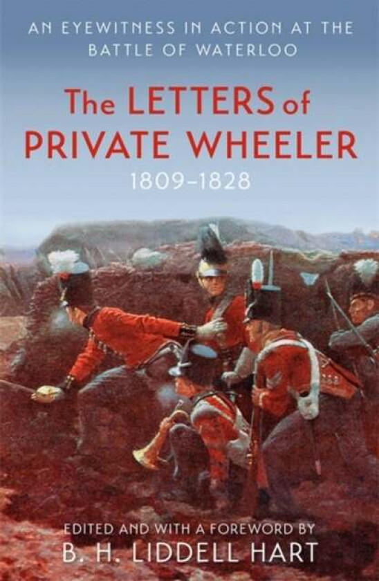 The Letters of Private Wheeler av B.H. Liddell Hart