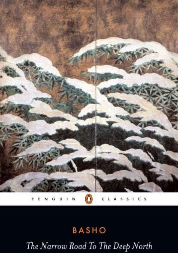 The Narrow Road to the Deep North and Other Travel Sketches av Matsuo Basho