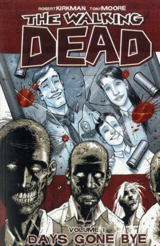 The Walking Dead Volume 1: Days Gone Bye av Robert Kirkman