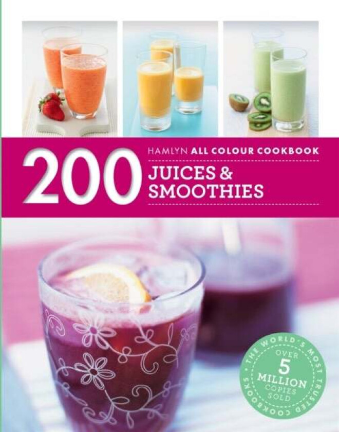Hamlyn All Colour Cookery: 200 Juices & Smoothies