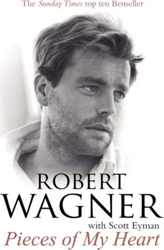 Pieces of My Heart av Robert Wagner