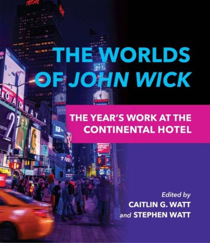 The Worlds Of John Wick