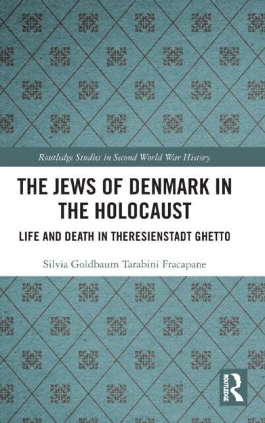 The Jews of Denmark in the Holocaust av Silvia (Technische Universitat Berlin Germany) Tarabini Fracapane