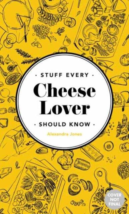 Stuff Every Cheese Lover Should Know av Alexandra Jones