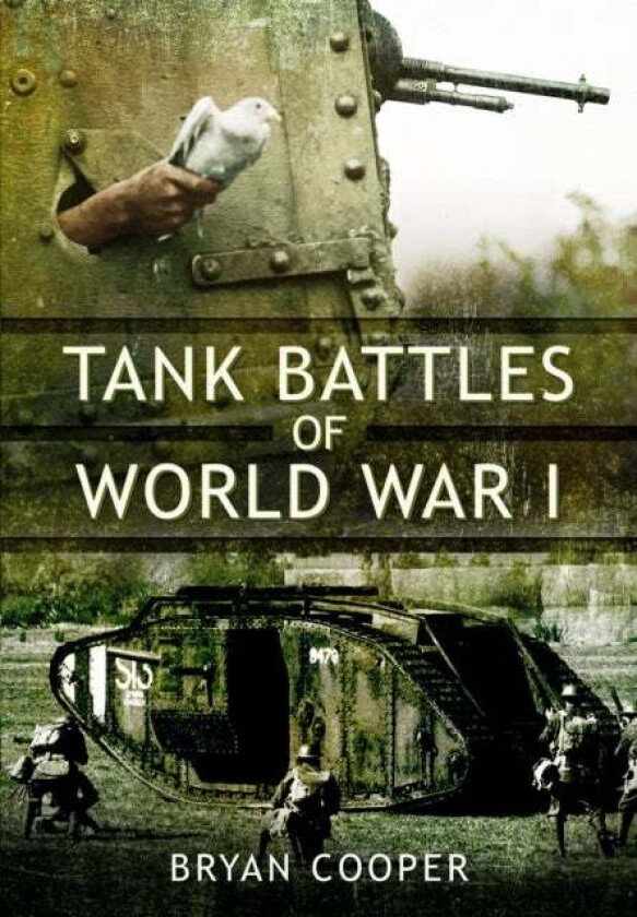 Tank Battles of World War I av Bryan Cooper