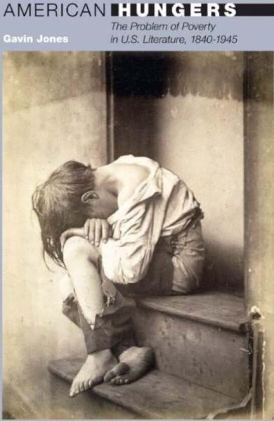 American Hungers av Gavin Jones