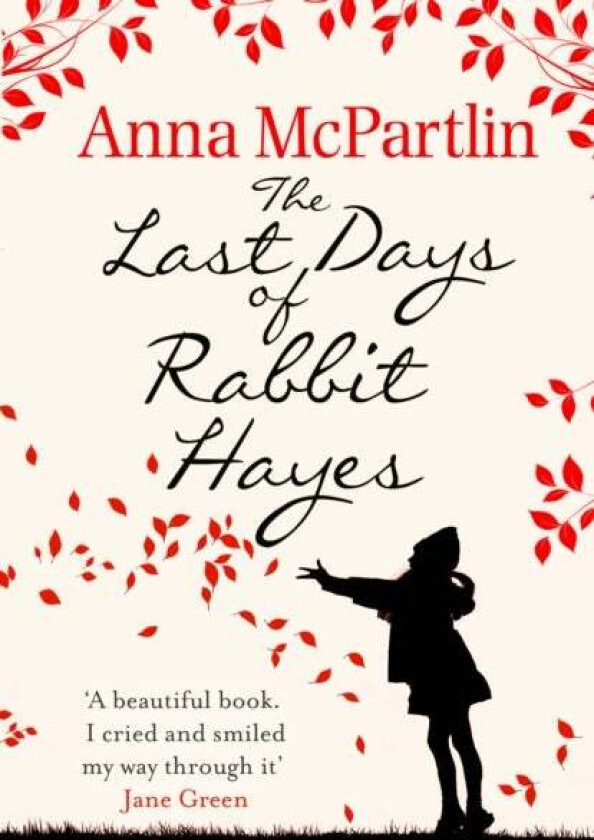The Last Days of Rabbit Hayes av Anna McPartlin