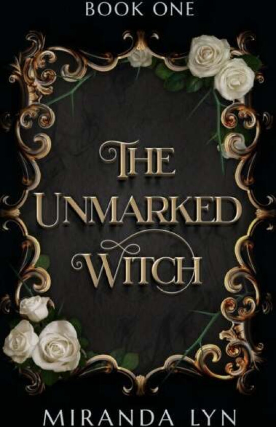 The Unmarked Witch av Miranda Lyn