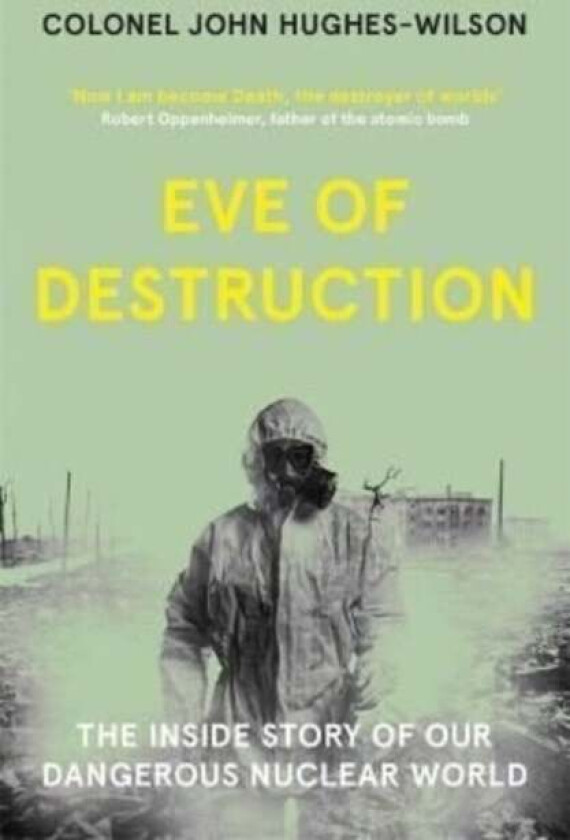 Eve of Destruction av John Hughes-Wilson