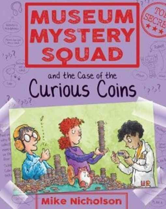 Museum Mystery Squad and the Case of the Curious Coins av Mike Nicholson